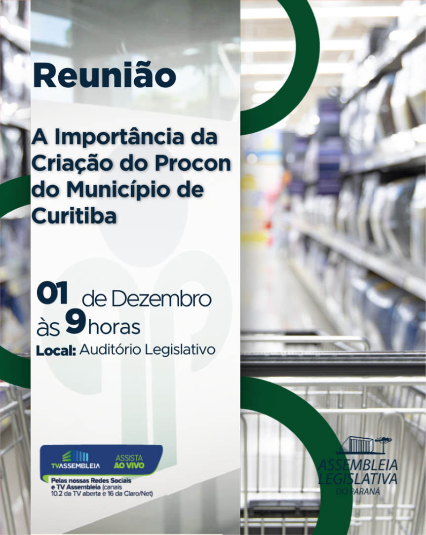 Assembleia Legislativa do Paraná | ALEP | Notícias > Comissão de Defesa do Consumidor: reunião vai discutir criação do Procon Municipal de Curitiba