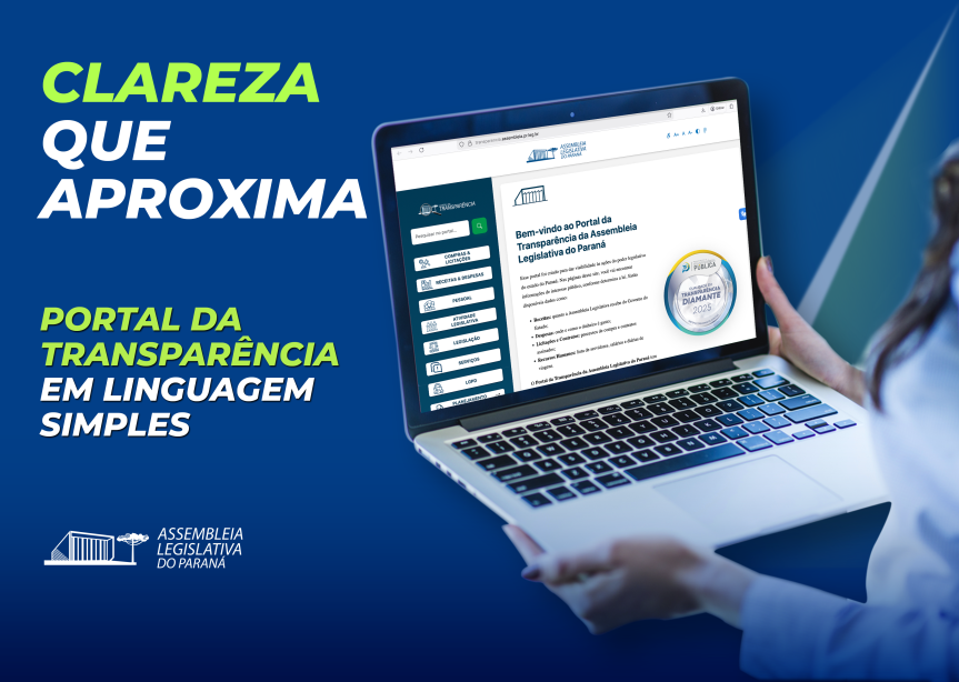 Assembleia Legislativa do Paraná | ALEP | Notícias > Portal da Transparência da Assembleia começa a ser traduzido para linguagem simples