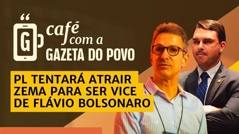 PL tenta compor chapa presidencial com Flávio Bolsonaro e Zema